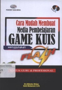 Image of Cara Mudah Membuat Media Pembelajaran GAME KUIS Menggunakan Flash untuk guru dan profesional