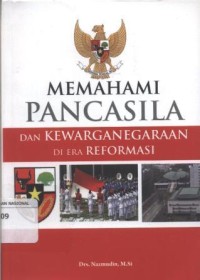 Memahami Pancasila Kewarganegaraan di Era Reformasi