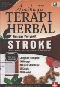 Ajaibnya Terapi Herbal Tumpas Penyakit Stroke