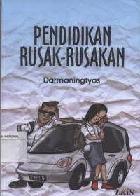 Pendidikan Rusak-Rusakan