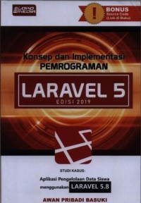 Konsep dan implementasi pemrograman LARAVEL 5