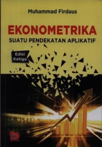 Ekonometrika : suatu pendekatan aplikatif