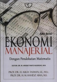 Image of Ekonomi manajerial : dengan pendekatan matematis
