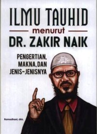 Image of Ilmu tauhid menurut DR. Zakir Naik : pengertian, makna dan jenis-jenisnya