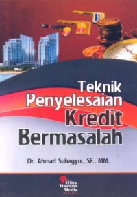 Teknik penyelesaian kredit bermasalah