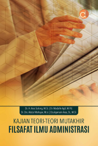 Image of Kajian teori-teori mutakhir: filsafat ilmu administrasi