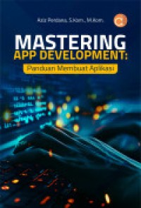 Image of Mastering app development : panduan membuat aplikasi