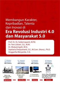 Image of Membangun karakter, kepribadian, talenta, dan inovasi di era revolusi industri 4.0 dan masyarakat 5.0