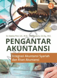 Image of Pengantar akuntansi: integrasi akuntansi syariah dan riset akuntansi