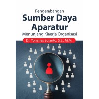 Image of Pengembangan sumber daya aparatur menunjang kinerja organisasi