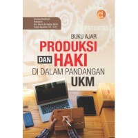 Produksi dan haki di dalam pandangan ukm