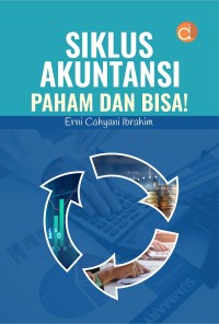 Siklus akuntansi: paham dan bisa