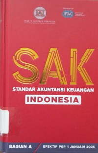 Image of SAK: STANDAR AKUNTANSI KEUANGAN INDONESIA EFEKTIF PER 1 JANUARI 2025 (BAGIAN A)