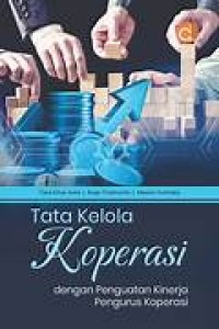 Image of Tata Kelola Koperasi dengan Penguatan Kinerja Pengurus Koperasi