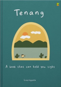 Image of Tenang : A Book That Can Hold You Tight