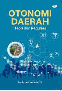 Image of Teori dan regulasi otonomi daerah