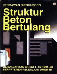 Image of Struktur Beton Bertulang : Berdasarkan SK SNI T-15-1991-03 DPURI