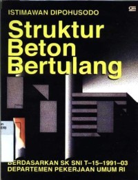 Struktur Beton Bertulang : Berdasarkan SK SNI T-15-1991-03 DPURI