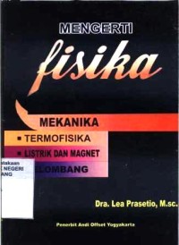 Mengerti Fisika: Seri Mekanika