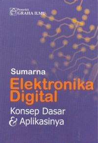 Image of Elektronika Digital: konsep dasar dan aplikasinya