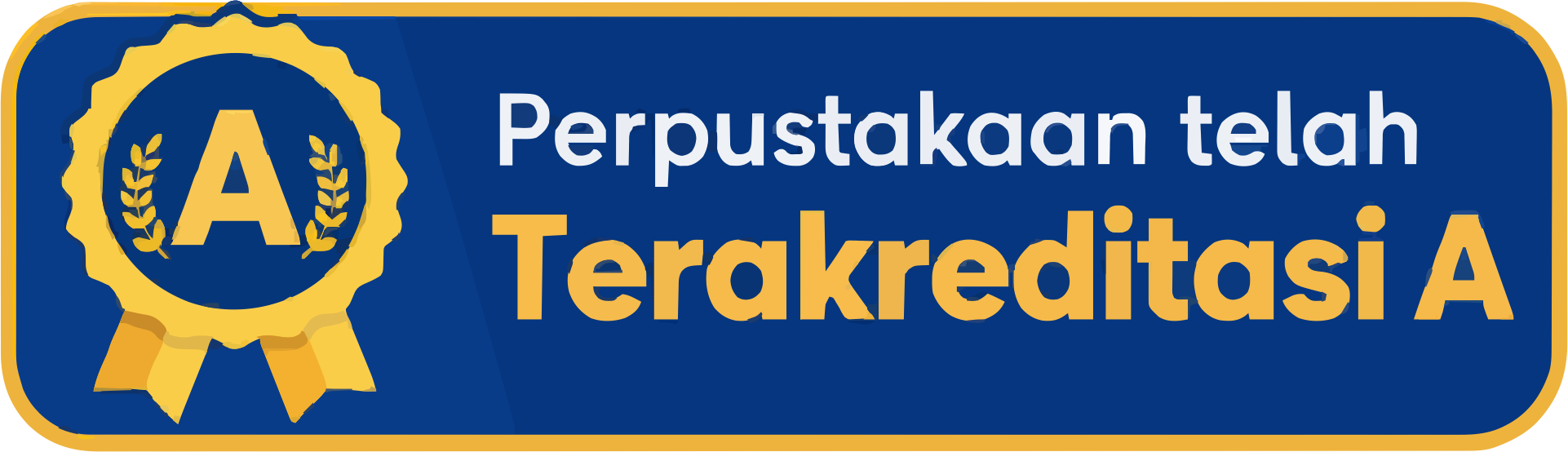 Perpustakaan telah Terakreditasi A